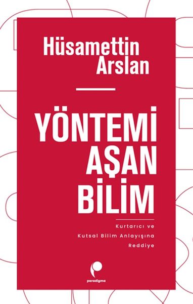 Yöntemi Aşan Bilim Yöntemi Aşan Bilim