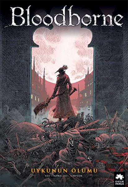 Bloodborne 1 - Uykunun Ölümü Bloodborne 1 - Uykunun Ölümü