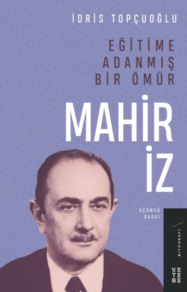 Eğitime Adanmış Bir ÖmürMahir İz