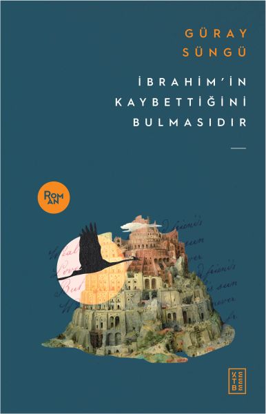 İbrahim'in Kaybettiğini Bulmasıdır İbrahim'in Kaybettiğini Bulmasıdır