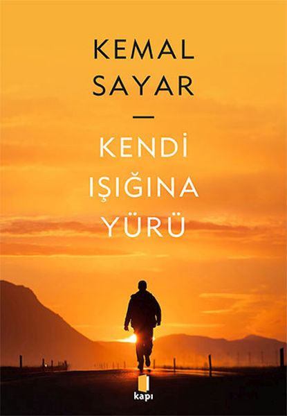 Kendi Işığına Yürü Kendi Işığına Yürü