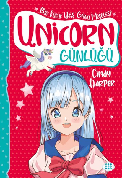 Unicorn Günlüğü 4 – Bir Küçük Yaş Günü Meselesi Unicorn Günlüğü 4 – Bir Küçük Yaş Günü Meselesi
