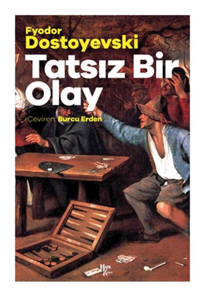 Tatsız Bir Olay Tatsız Bir Olay