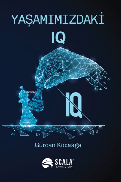 Yaşamımızdaki IQ Yaşamımızdaki IQ