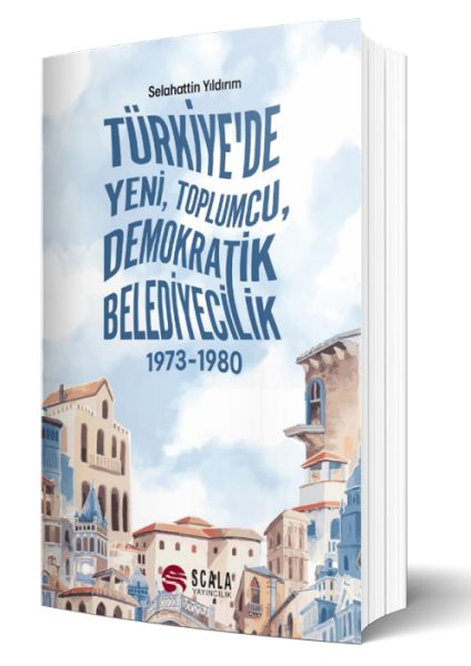 Türkiye'de Yeni, Toplumcu, Demokratik Belediyecilik Türkiye'de Yeni, Toplumcu, Demokratik Belediyecilik