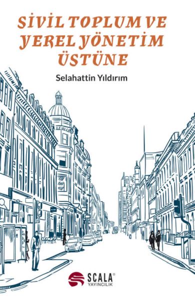 Sivil Toplum Ve Yerel Yönetim Üstüne Sivil Toplum Ve Yerel Yönetim Üstüne