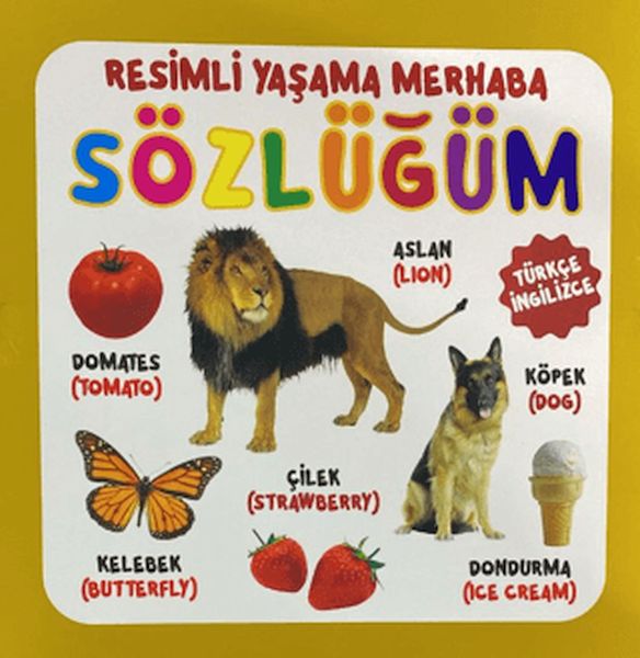 Resimli Yaşama Merhaba Sözlüğüm Resimli Yaşama Merhaba Sözlüğüm
