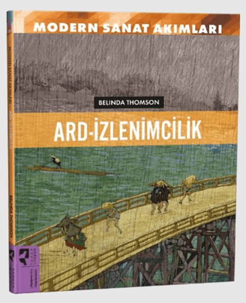 Modern Sanat Akımları Ard-İzlenimcilik Modern Sanat Akımları Ard-İzlenimcilik