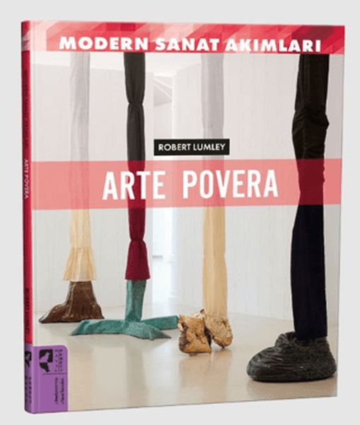 Modern Sanat Akımları Arte Povera Modern Sanat Akımları Arte Povera