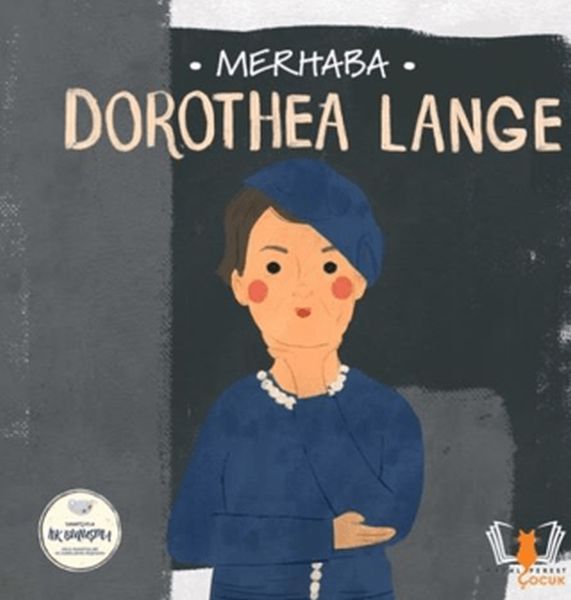 Merhaba Dorothea Lange Sanatçıyla İlk Buluşma