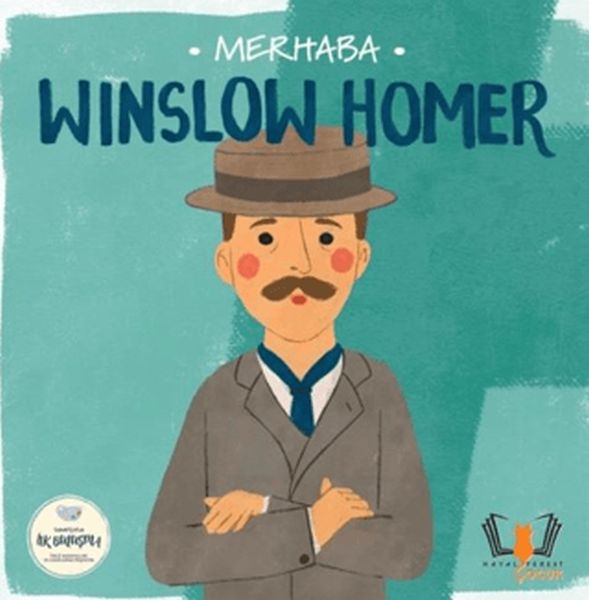 Merhaba Winslow Homer Sanatçıyla İlk Buluşma