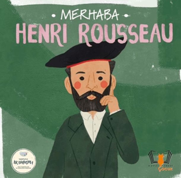 Merhaba Henri Rousseau Sanatçıyla İlk Buluşma