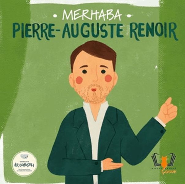 Merhaba Pierre-Auguste Renoir Sanatçıyla İlk Buluşma