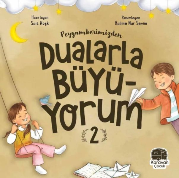 Peygamberimizden Dualarla Büyüyorum 2 Peygamberimizden Dualarla Büyüyorum 2