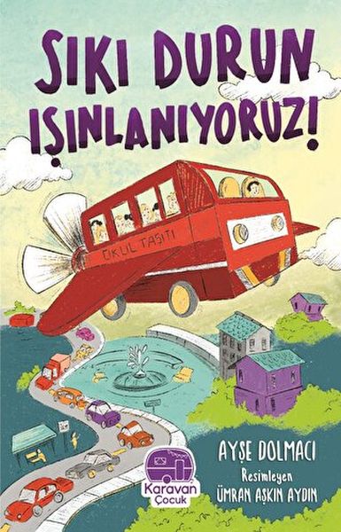 Sıkı Durun Is¸ınlanıyoruz Sıkı Durun Is¸ınlanıyoruz