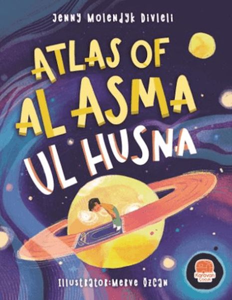 Atlas Of Al Asma Ul Husna (İngilizce Esmaü’l Hüsna Atlası) Atlas Of Al Asma Ul Husna (İngilizce Esmaü’l Hüsna Atlası)
