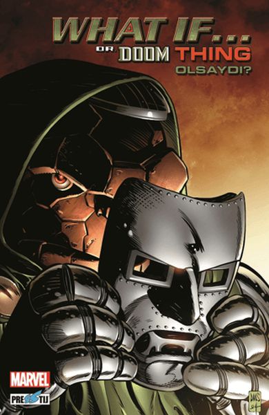 What If Dr. Doom Thing Olsaydı? What If Dr. Doom Thing Olsaydı?