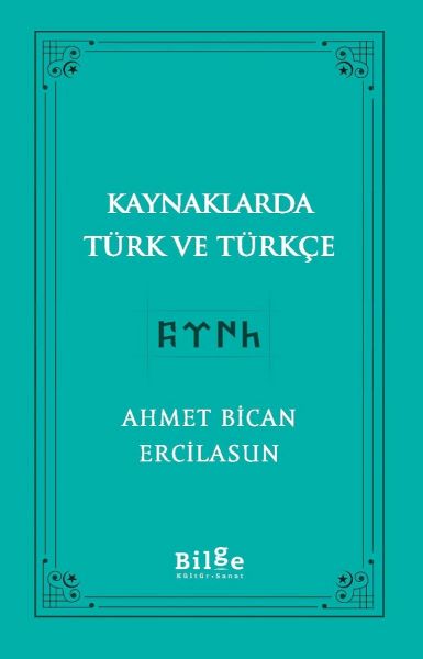 Kaynaklarda Türk Ve Türkçe Kaynaklarda Türk Ve Türkçe