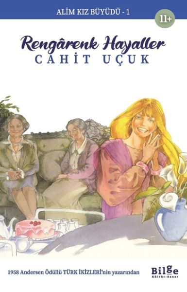 Alim Kız Büyüdü 1 Rengarenk Hayaller Alim Kız Büyüdü 1 Rengarenk Hayaller