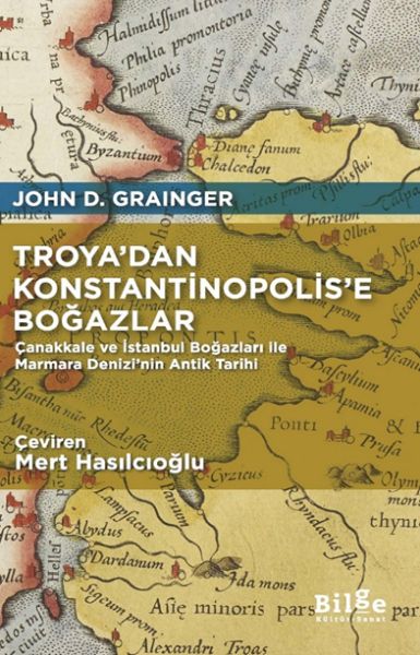 Troya’dan Konstantinopolis’e Boğazlar Troya’dan Konstantinopolis’e Boğazlar