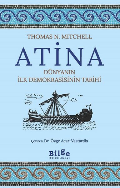 Atina-Dünyanın İlk Demokrasisinin Tarihi Atina-Dünyanın İlk Demokrasisinin Tarihi