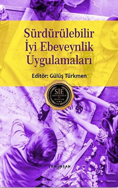 Sürdürülebilir İyi Ebeveynlik Uygulamaları Sürdürülebilir İyi Ebeveynlik Uygulamaları