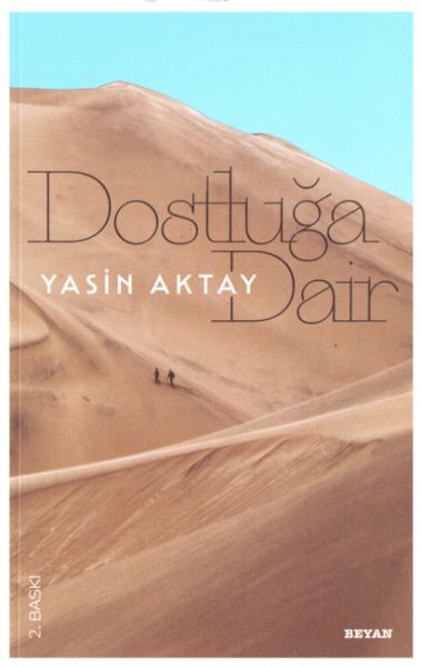 Dostluğa Dair Dostluğa Dair