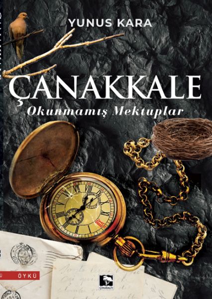 Çanakkale Okunmamış Mektuplar Çanakkale Okunmamış Mektuplar
