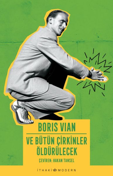 Ve Bütün Çirkinler Öldürülecek Ve Bütün Çirkinler Öldürülecek