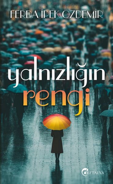 Yalnızlığın Rengi Yalnızlığın Rengi