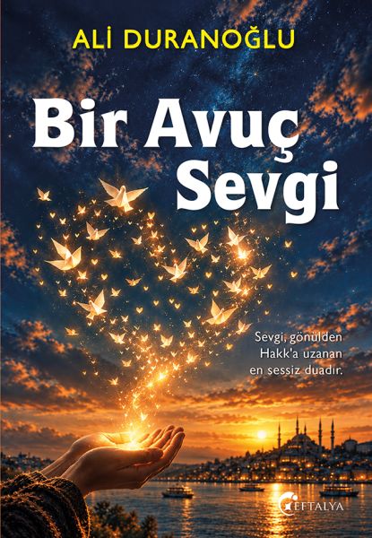 Bir Avuç Sevgi Bir Avuç Sevgi