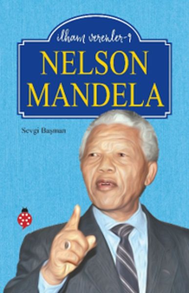 Nelson Mandela - İlham Verenler 9