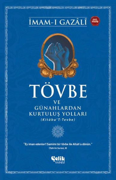 Tövbe ve Günahlardan Kurtuluş Yolları Tövbe ve Günahlardan Kurtuluş Yolları