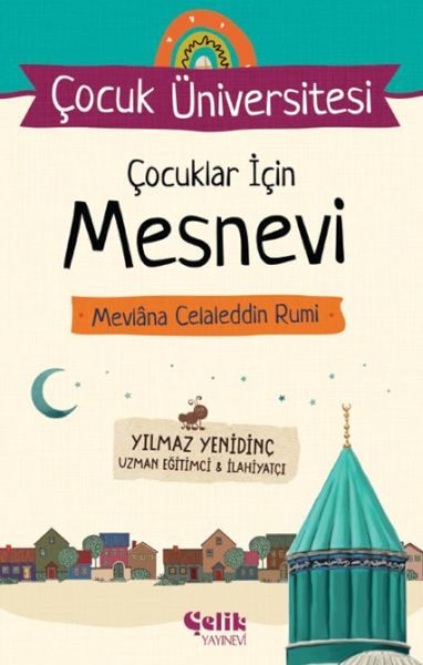 Çocuk Üniversitesi Çocuklar İçin Mesnevi Mevlana Celaleddin Rumi Çocuk Üniversitesi Çocuklar İçin Mesnevi Mevlana Celaleddin Rumi