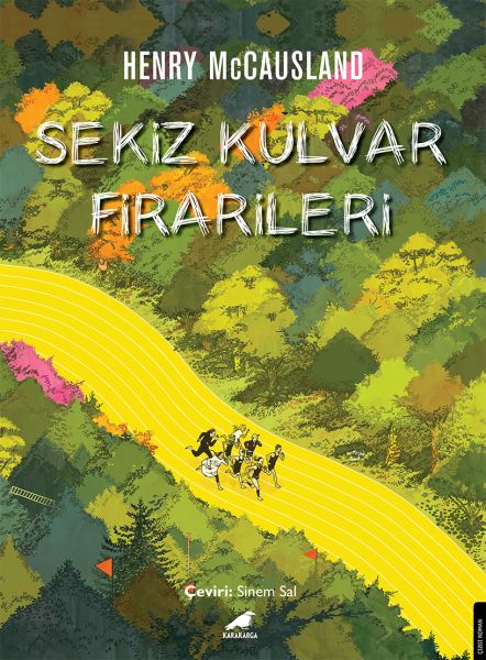 Sekiz Kulvar Firarileri Sekiz Kulvar Firarileri