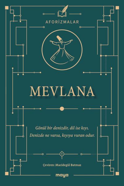 Mevlana Aforizmalar Mevlana Aforizmalar