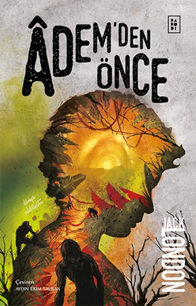 Âdem’den Önce Âdem’den Önce