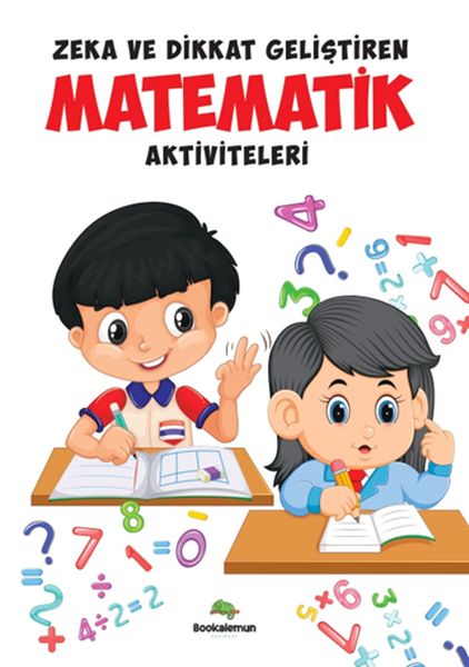 Zeka Ve Dikkat Geliştiren Matematik Aktiviteleri Zeka Ve Dikkat Geliştiren Matematik Aktiviteleri