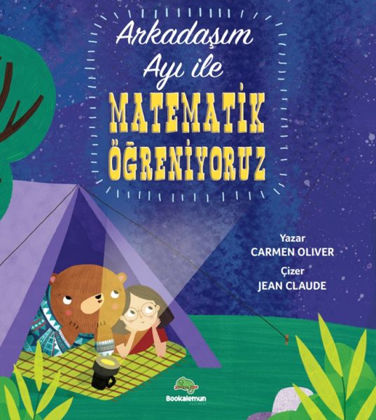 Arkadaşım Ayı İle Matematik Öğreniyoruz Arkadaşım Ayı İle Matematik Öğreniyoruz