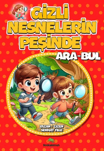 Gizli Nesnelerin Peşinde Ara-Bul Gizli Nesnelerin Peşinde Ara-Bul