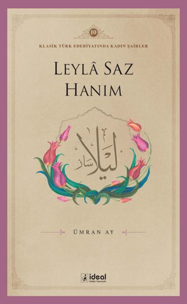 Leyle Saz Hanım Leyle Saz Hanım