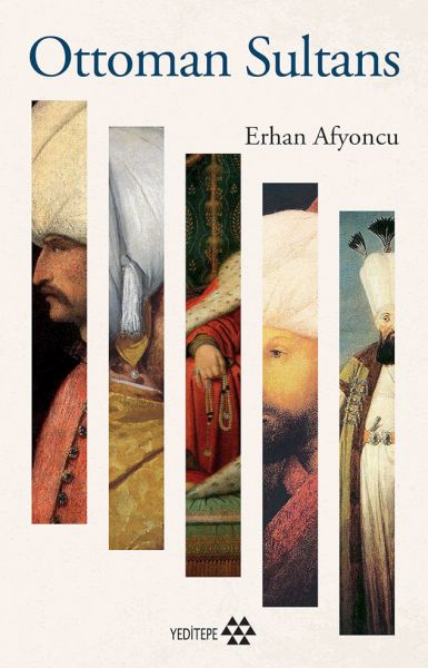 Ottoman Sultans Ottoman Sultans