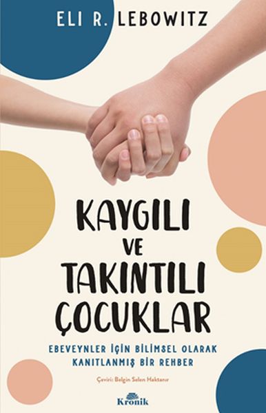 Kaygılı ve Takıntılı Çocuklar Kaygılı ve Takıntılı Çocuklar