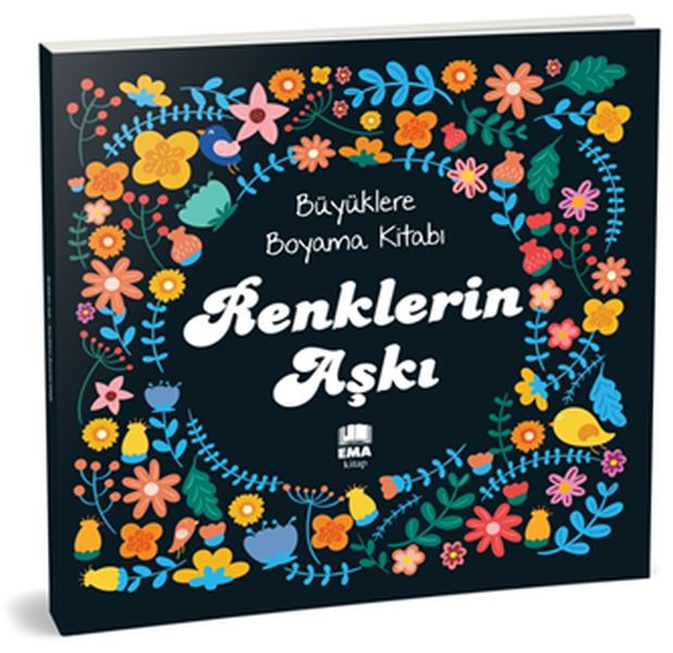 Renklerin Aşkı - Büyüklere Boyama Kitabı Renklerin Aşkı - Büyüklere Boyama Kitabı