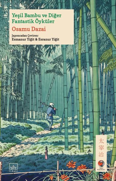 Yeşil Bambu ve Diğer Fantastik Öyküler Japon Klasikleri Yeşil Bambu ve Diğer Fantastik Öyküler Japon Klasikleri