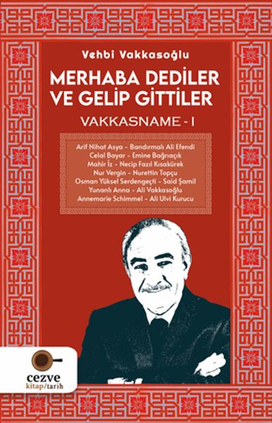 Merhaba Dediler ve Gelip Gittiler Merhaba Dediler ve Gelip Gittiler