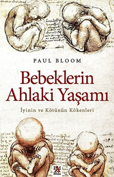 Bebeklerin Ahlaki Yaşamı Bebeklerin Ahlaki Yaşamı