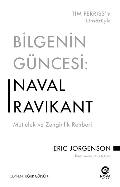 Bilgenin Güncesi Naval Ravikant - Mutluluk ve Zenginlik Rehberi Bilgenin Güncesi Naval Ravikant - Mutluluk ve Zenginlik Rehberi