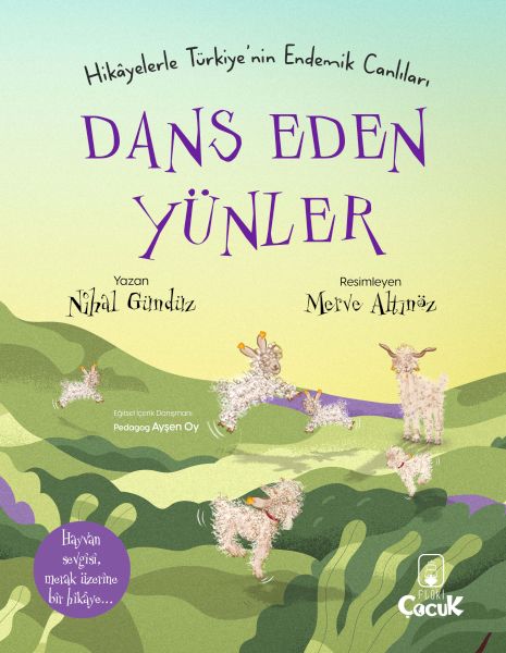 Dans Eden Yünler - Hikâyelerle Türkiye'nin Endemik Canlıları Dans Eden Yünler - Hikâyelerle Türkiye'nin Endemik Canlıları