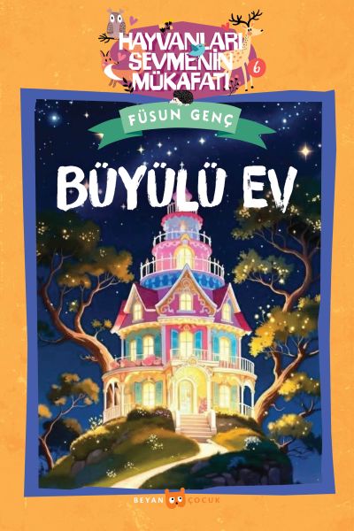 Hayvanları Sevmenin Mükafatı Serisi - 6 Büyülü Ev Hayvanları Sevmenin Mükafatı Serisi - 6 Büyülü Ev